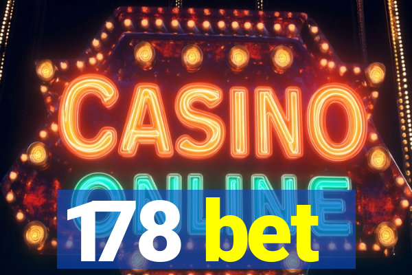 178 bet